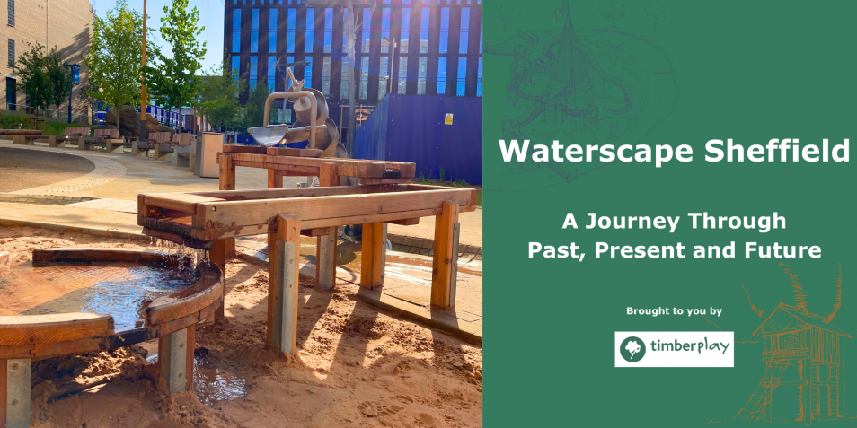 Waterscape Sheffield: A Journey Through Past, Present and Future